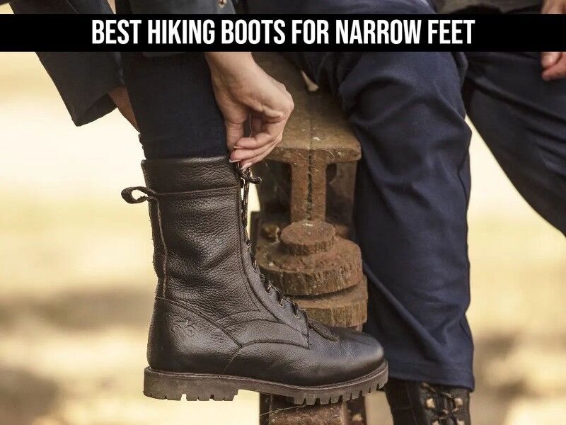 5 Best Hiking Boots for Narrow Feet - Top Picks Tested!!